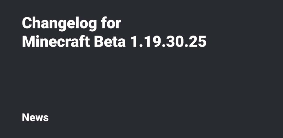 Minecraft Beta & Preview 1.19.30.25