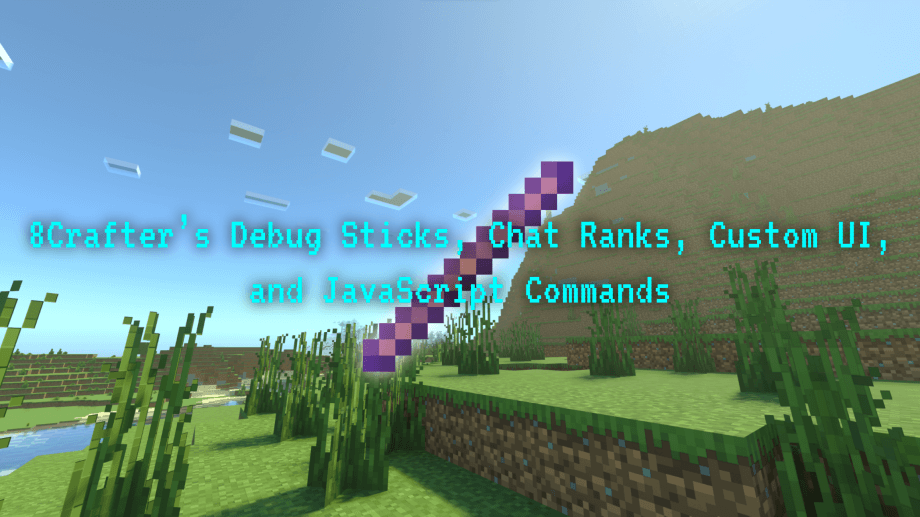 Thumbnail: 8Crafter's Debug Sticks, Chat Ranks, Custom UI, and JavaScript Commands v1.12.2 (1.20.80 UPDATE!)